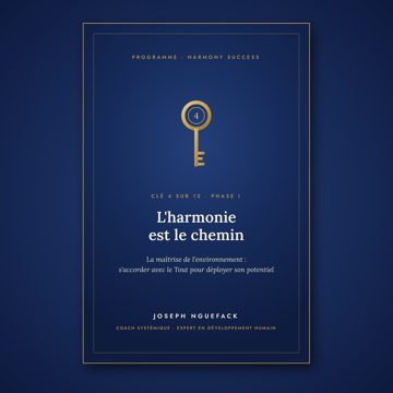 L'harmonie est le chemin